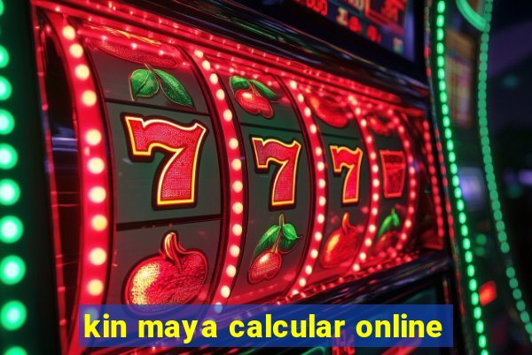 kin maya calcular online